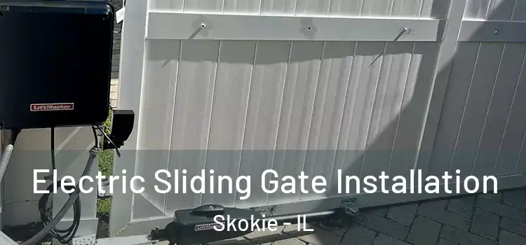  Electric Sliding Gate Installation Skokie - IL