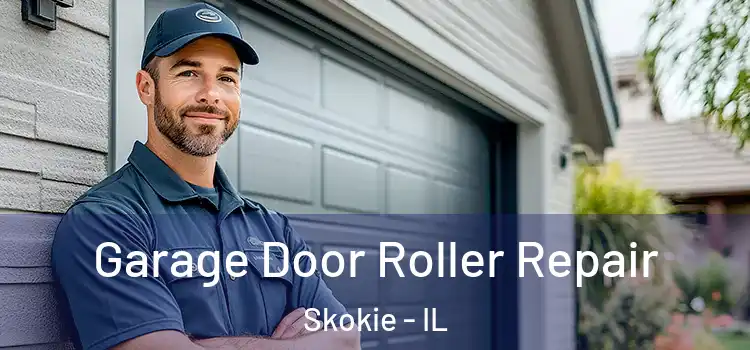  Garage Door Roller Repair Skokie - IL