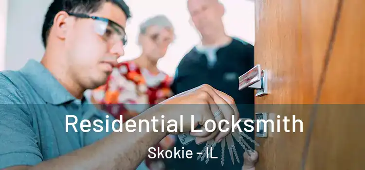 Residential Locksmith Skokie - IL